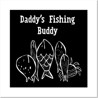 Daddy's fishing buddy Posters and Art